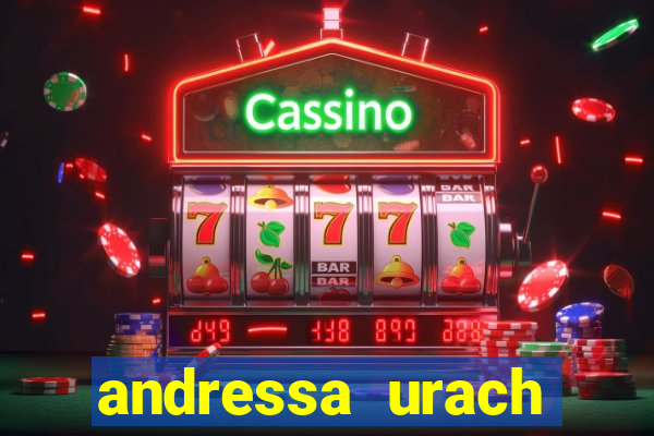andressa urach fudendo com